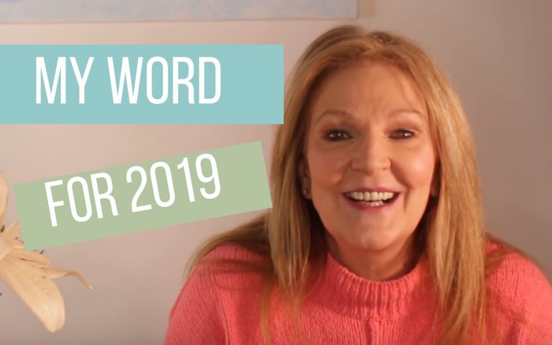 Healthy New Year!  Word for 2019