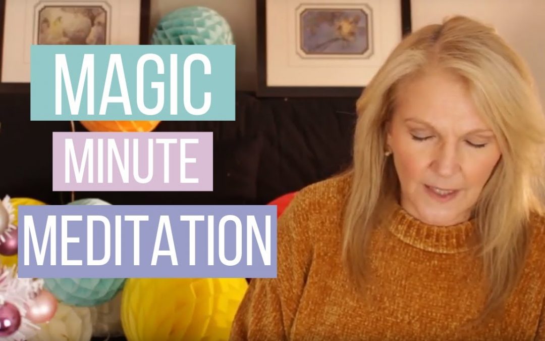 Magic minute meditation