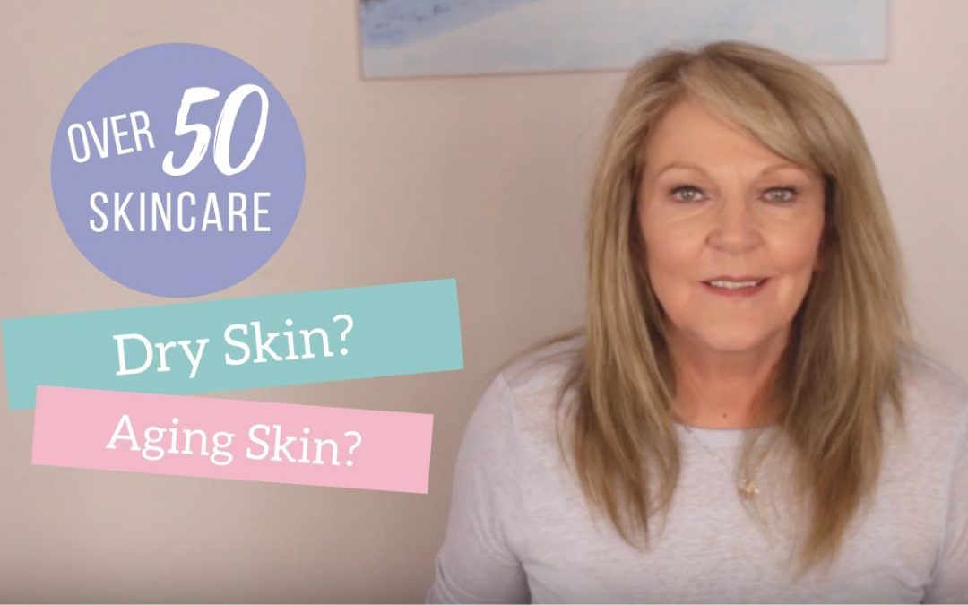 Do you have dry or aging skin? (my  over 50 skincare)