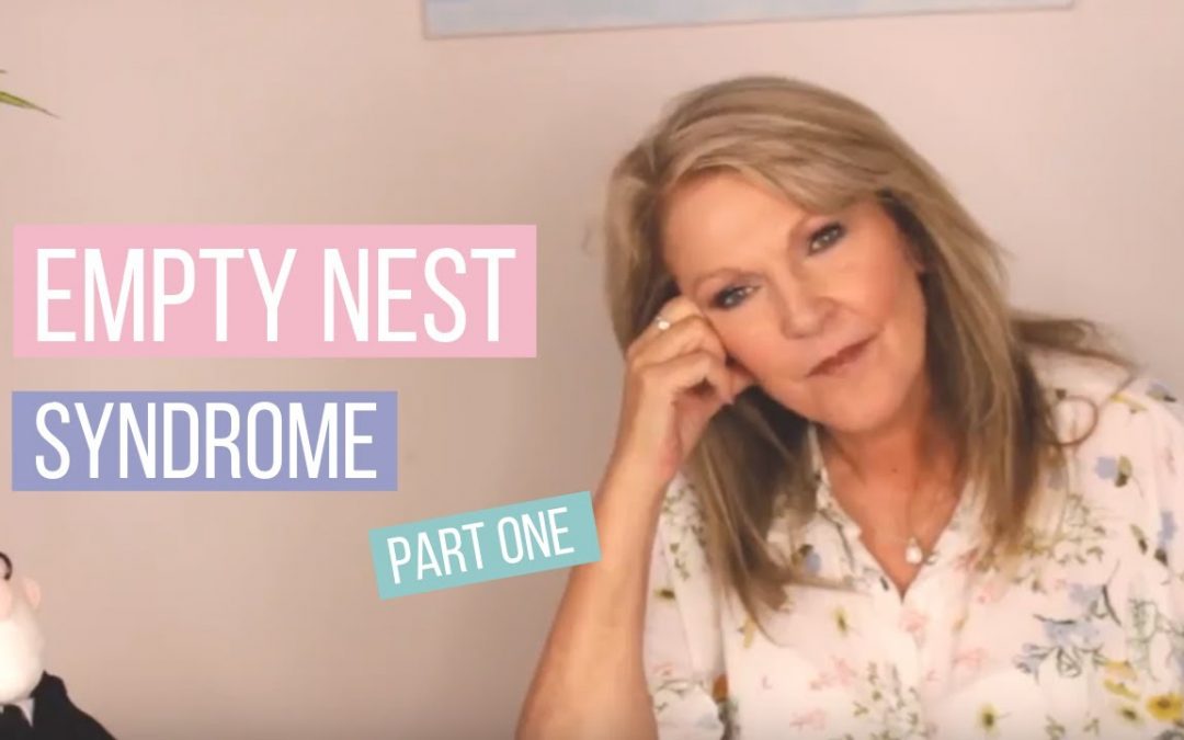 How to deal with empty nest syndrome     (part one)