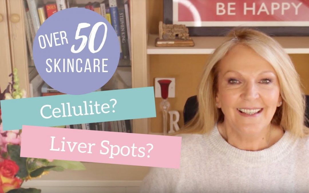 Cellulite and Liver spots Begone!  My over 50 skincare