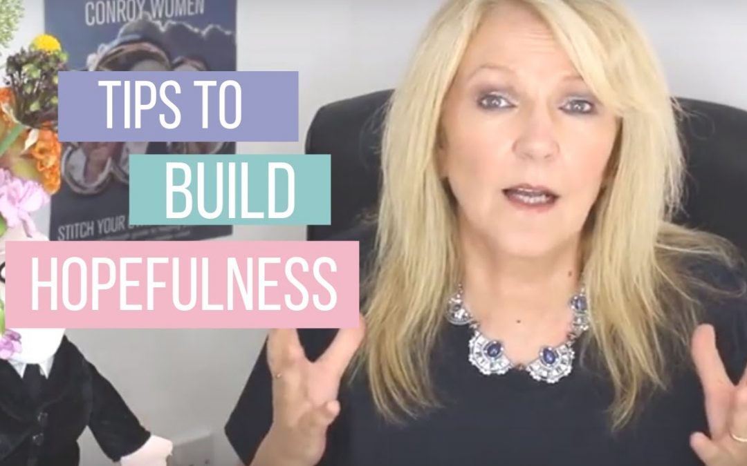 Hope – tips to build hopefulness/charlotte update